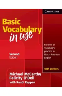 Basic Vocabulary in Use: 60 Units of Vocabulary Practice in North American English with Answers