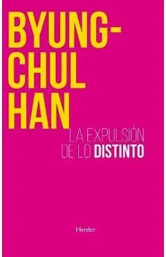 La Expulsión de Lo Distinto