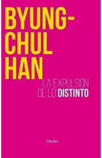 La Expulsión de Lo Distinto