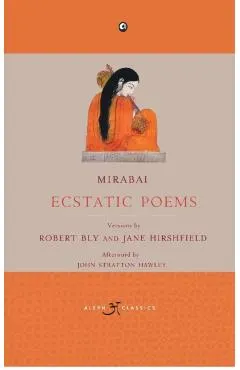 Mirabai: Ecstatic Poems