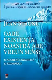 Oare existenta noastra are un sens