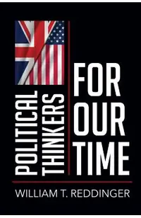 Political Thinkers for Our Time
