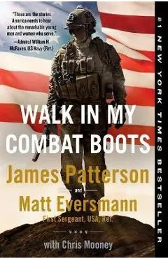 Walk in My Combat Boots: True Stories from America's Bravest Warriors