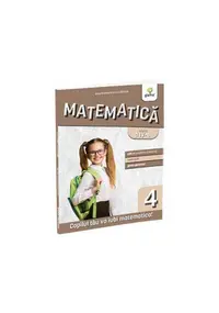Matematică și explorarea mediului. Clasa a IV-a - Paperback brosat - Eduard Dăncilă, Ioan Dăncilă
