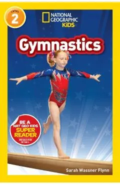 National Geographic Readers: Gymnastics (Level 2)