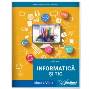 Informatica si TIC. Manual pentru clasa a 8-a
