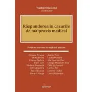 Raspunderea in cazurile de malpraxis medical