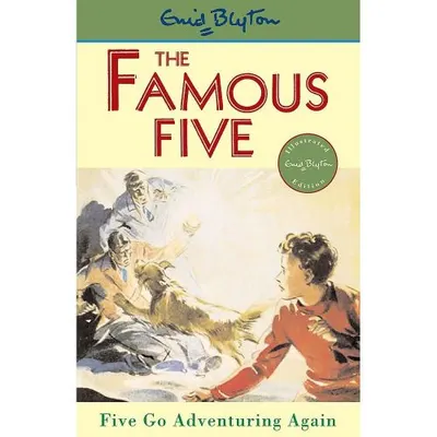 The Famous Five: Five Go Adventuring Again