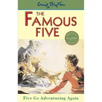 The Famous Five: Five Go Adventuring Again