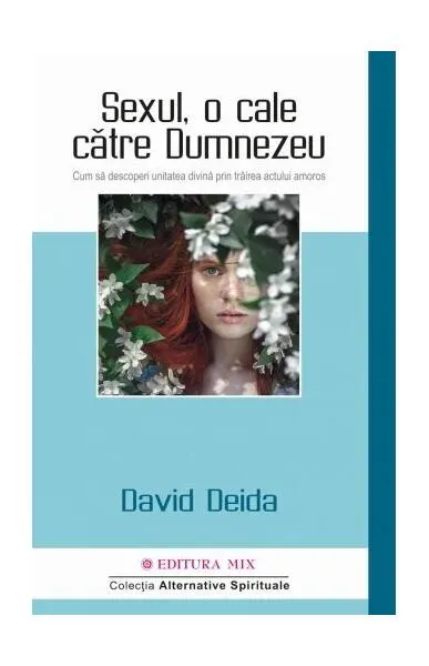 Sexul, o cale către Dumnezeu - Paperback - David Deida