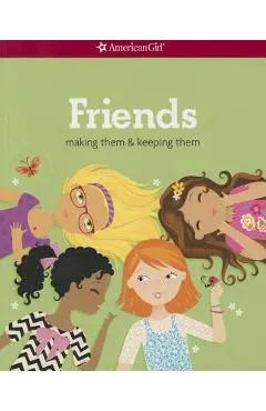 Friends (Revised): Making Them & Keeping Them