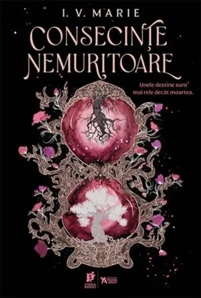 Consecințe nemuritoare (Vol. 1) - Paperback brosat - I. V. Marie