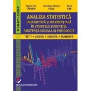 Analiza statistica descriptiva si diferentiala in stiintele educatiei, asistenta sociala si psihologie. Test T, ANCOVA, MANCOVA