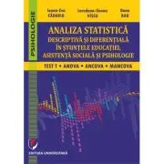 Analiza statistica descriptiva si diferentiala in stiintele educatiei, asistenta sociala si psihologie. Test T, ANCOVA, MANCOVA