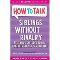 How To Talk: Sibilings Without Rivalry