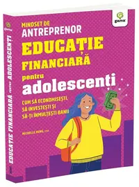 Educație financiară pentru adolescenți - Paperback brosat