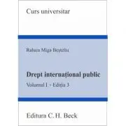 Drept international public. Volumul 1. Editia 3