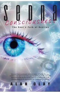 Sedna Consciousness: The Soul's Path of Destiny
