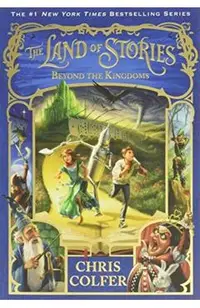 The Land of Stories: Beyond the Kingdoms
