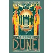 Vanatorii Dunei (Seria DUNE, partea a VII-a)