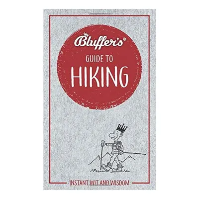 Bluffer's Guide to Hiking