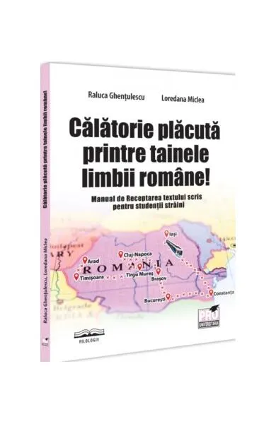 Calatorie placuta printre tainele limbii romane! - Paperback brosat - Loredana Miclea, Raluca Ghenţulescu