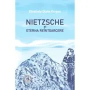 Nietzsche si Eterna Reintoarcere