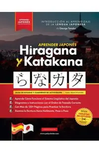 Aprender Japonés Hiragana y Katakana - El Libro de Ejercicios para Principiantes: Guía de Estudio Fácil, Paso a Paso, y Libro de Práctica de Escritura