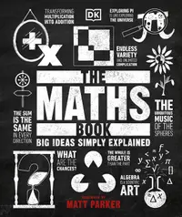 The Maths Book (Big Ideas Simply Explained)