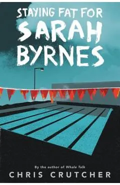 Staying Fat for Sarah Byrnes