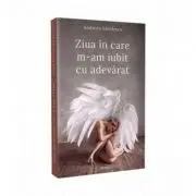 Ziua in care m-am iubit cu adevarat