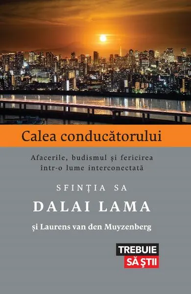 Calea conducătorului - Paperback brosat - Dalai Lama, Laurens van den Muyzenberg