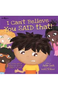 I Can't Believe You Said That!