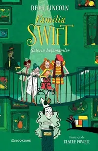 Familia Swift. Galeria hoțomanilor (Vol. 2) - Paperback brosat - Beth Lincoln