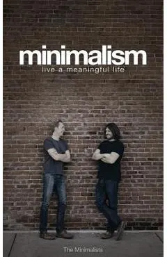 Minimalism: Live a Meaningful Life