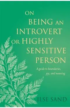 On Being an Introvert or Highly Sensitive Person