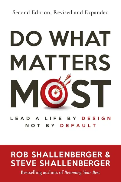 Do What Matters Most (Second Edition)