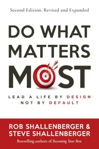 Do What Matters Most (Second Edition)
