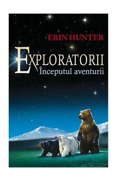 Începutul aventurii. Exploratorii (Vol. 1) - Paperback brosat - Erin Hunter