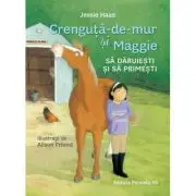 Crenguta-de-mur si Maggie. Sa daruiesti si sa primesti