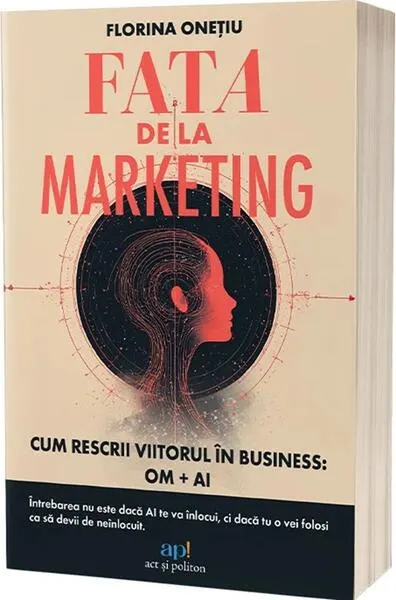 Fata de la marketing - Paperback brosat - Florina Onețiu