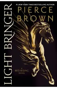 Light Bringer: A Red Rising Novel