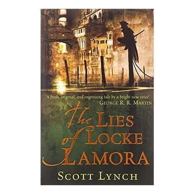 The Lies of Locke Lamora , Scott Lynch