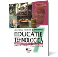 Educatie tehnologica. Manual clasa a VII-a