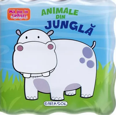 Animale din junglă. Mă joc în cădiță! - Board book - ***
