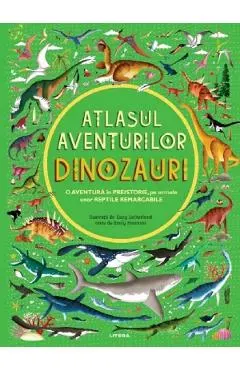 Atlasul aventurilor. Dinozauri