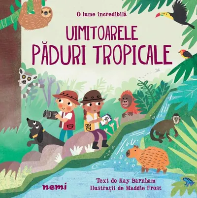 Uimitoarele păduri tropicale - Hardcover - Kay Barnham