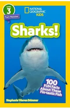 National Geographic Readers: Sharks! ((Level 3)): 100 Fun Facts about These Fin-Tastic Fish
