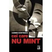 Cei care nu mint