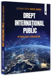 Drept internațional public - pe înțelesul studenților - Paperback brosat